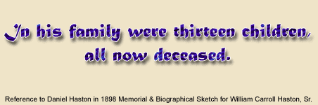 In his (Daniel Haston's) family were thirteen children...