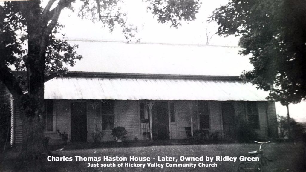 C.T. Haston house, later owned by Ridley Green - south of Hickory Valley Community Church