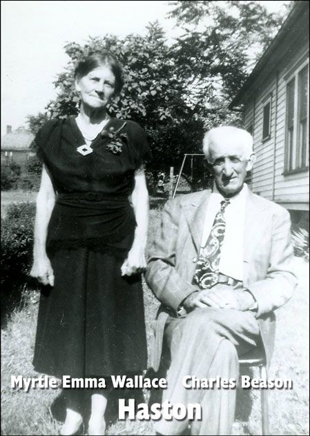 Charles Beason and Myrtle Emma Wallace Haston